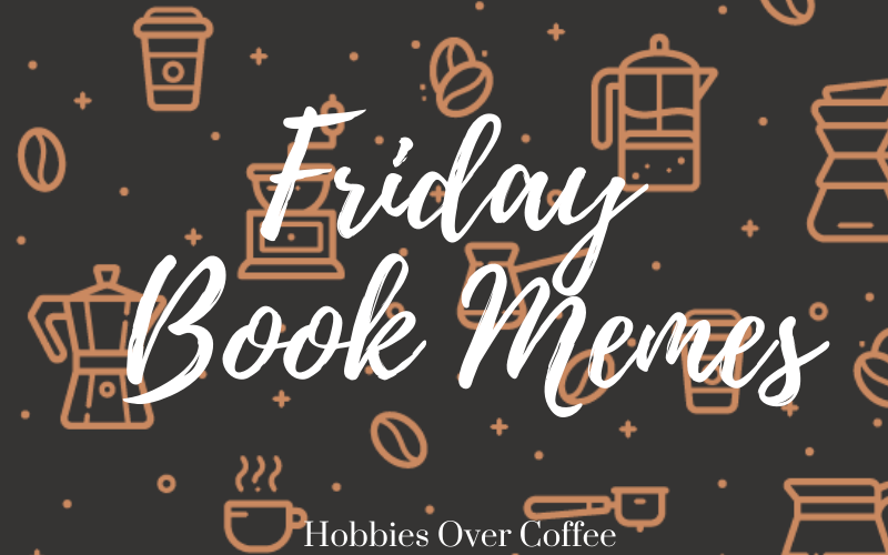 Friday Book Memes