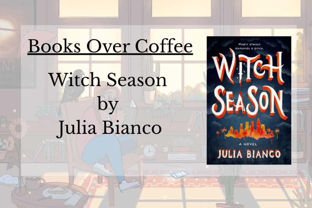Books Over Coffee : Witch Season by Julia&nbsp;Bianco